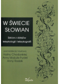 Chodurska Halina (red.) - W świecie Słowian