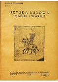 Sztuka ludowa Mazur i Warmii, 1948 r.