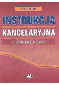 Instrukcja kancelaryjna z komentarzem