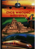 Ilustrowana encyklopedia Chcę wiedzieć wszystko