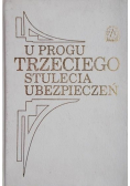 U progu trzeciego stulecia ubezpieczeń