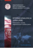 Internacjonalizacja juana (  RMB  ) Utworzenie i rozwój zagranicznych rynków juana