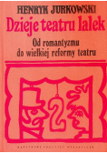 Dzieje teatru lalek Od romantyzmu do wielkiej reformy teatru