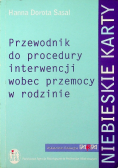 Przewodnik do procedury interwencji wobec przemocy w rodzinie
