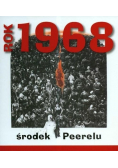 Rok 1968 Środek Peerelu