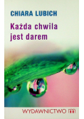 Każda chwila jest darem