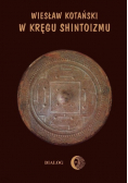 W kręgu Shintoizmu Tom I