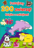 Poznajemy 200 zwierząt Książka z naklejkami