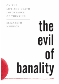 The Evil of Banality