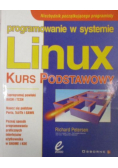 Programowanie w systemie Linux Kurs podstawowy