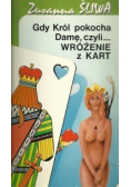 Gdy Król pokocha Damę czyli wróżenie z kart