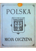 Polska moja ojczyzna