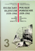 Polska i Ukraina w latach trzydziestych czterdziestych XX wieku Tom 3 Polskie podziemie 1939 - 1941 Od Wołynia do Pokucia Część 2