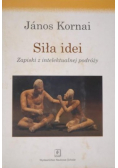Siła idei Zapiski z intelektualnej podróży