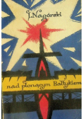 Nad płonącym Bałtykiem