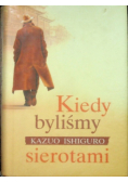 Kiedy byliśmy sierotami
