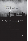 Którędy szedł anioł