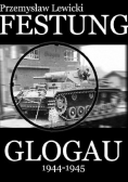Festung glogau 1944-1945 kalendarium