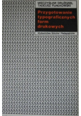 Przygotowanie typograficznych form drukowych