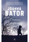 Joanna Bator - Ciemno, prawie noc