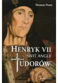 Henryk VII Świt Anglii Tudorów
