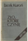 Zło które czynię