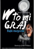 W to mi graj Bajki muzyczne