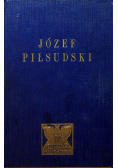 Józef Piłsudski twórca niepodległego państwa polskiego