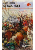 Orsza 1514 Historyczne Bitwy