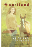 Co ma być to będzie