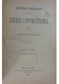 Ze świata przyrody. Szkice i opowiadania, 1887 r.