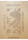 Dietetyka energetyczna i medycyna chińska
