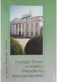 Posługa Słowa w kaplicy Prezydenta Rzeczypospolitej