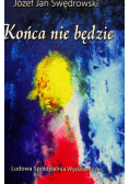 Końca nie będzie