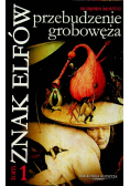 Znak Elfów przebudzenie grobowęża