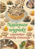 Najlepsze wypieki czytelników Poradnika Domowego