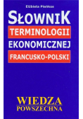 Słownik terminologii ekonomicznej francusko - polski