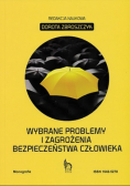 Wybrane problemy i zagrożenia bezpieczeństwa człowieka