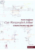 Czas Warszawskich Jesieni O Muzyce Polskiej 1945 2007 z CD