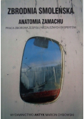 Zbrodnia smoleńska Anatomia zamachu