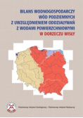 Bilans wodnogospodarczy wód podziemnych z uwzględnieniem oddziaływań z wodami powierzchniowymi w dorzeczu Wisły