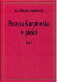 Puszcza kurpiowska w piesni Tom 2
