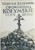 Opowiadania Kołymskie. Lewy Brzeg