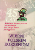 Wierni polskim korzeniom