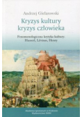Kryzys kultury Kryzys człowieka