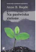 Na pastwiska zielone