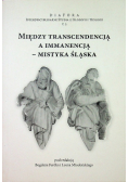 Między transcendencją a immanencją mistyka Śląska