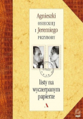 Listy na wyczerpanym papierze Agnieszki Osieckiej i ego Przybory