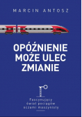 Opóźnienie może ulec zmianie