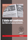 Z dala od centrum Rok 1968 na Pomorzu Zachodnim